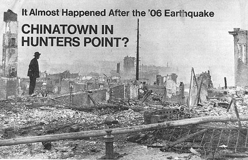 CHINATOWN IN HUNTERS POINT?  It Almost Happened After the '06 Earthquake